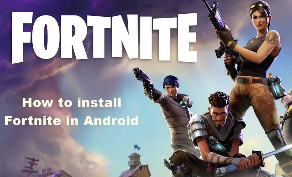 How to install Fortnite in Android