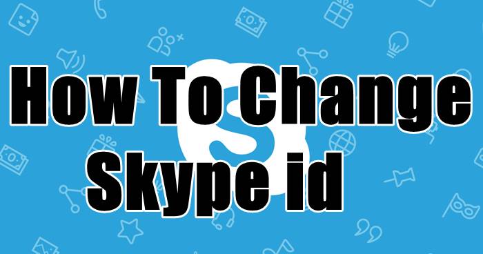 How To Change Skype id