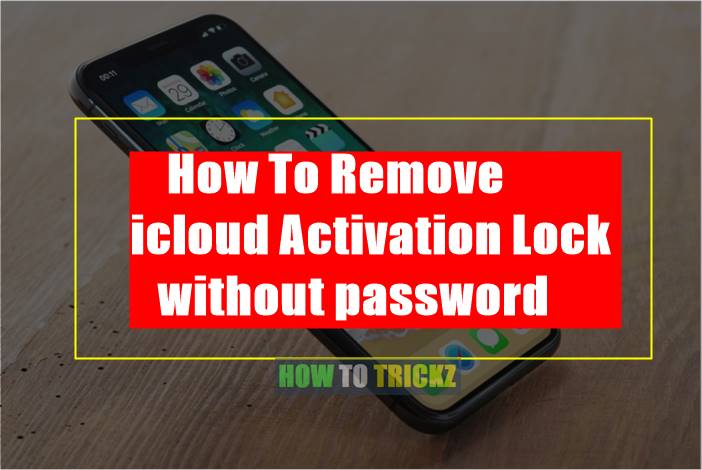 How To Remove icloud Activation Lock without password