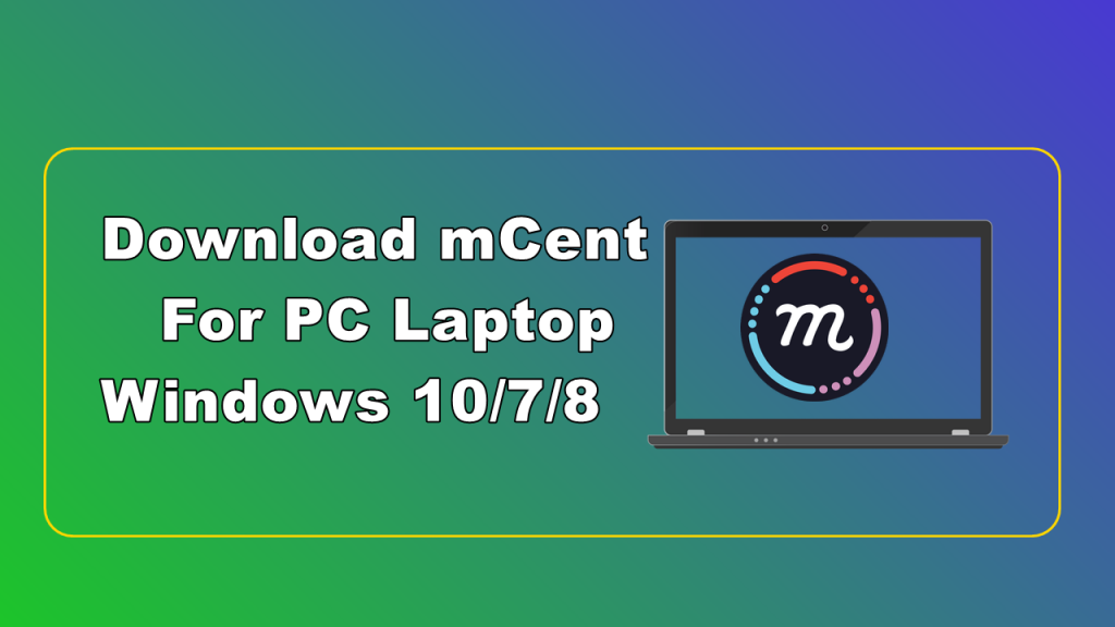 mCent Browser for PC
