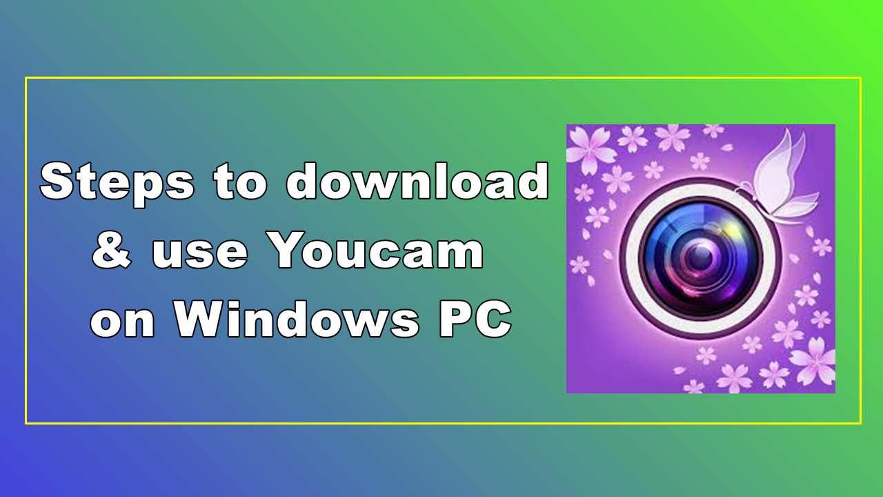 Youcam Perfect for PC Free Download{Windows 7/8/8.1/10}
