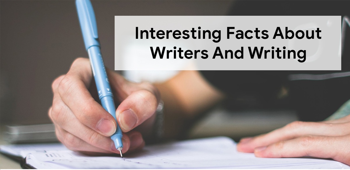 Interesting Facts about Being a Writer