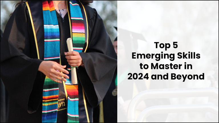 Top 5 Emerging Skills to Master in 2024 and Beyond