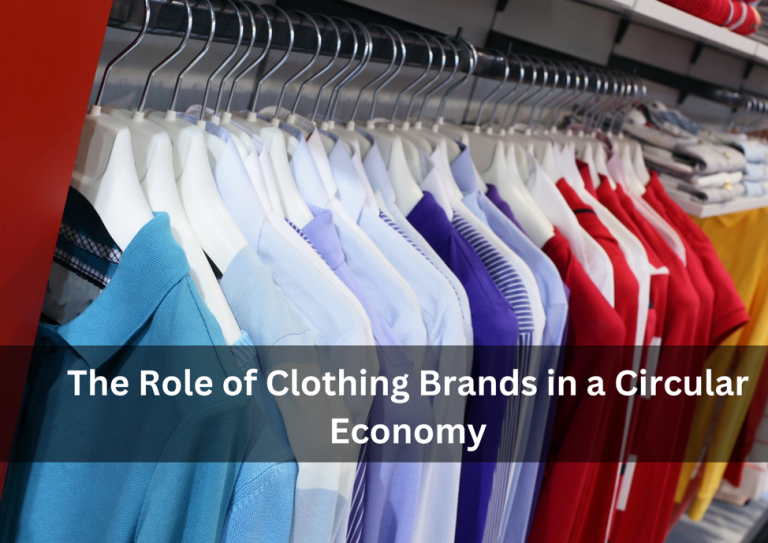 The Role of Clothing Brands in a Circular Economy
